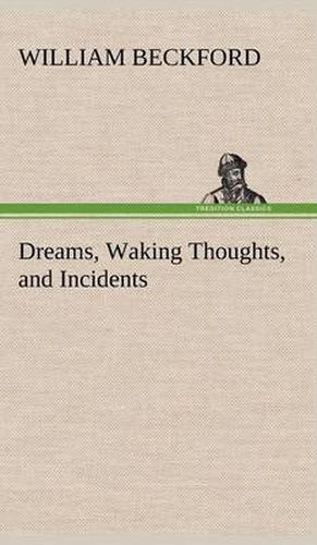 Cover image for Dreams, Waking Thoughts, and Incidents