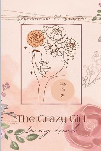 Cover image for The Crazy Girl in My Head Has to Go