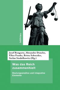 Cover image for Was Das Reich Zusammenhielt: Deutungsansatze Und Integrative Elemente