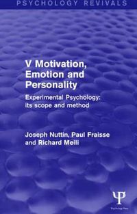 Cover image for Experimental Psychology Its Scope and Method: Volume V (Psychology Revivals): Motivation, Emotion and Personality