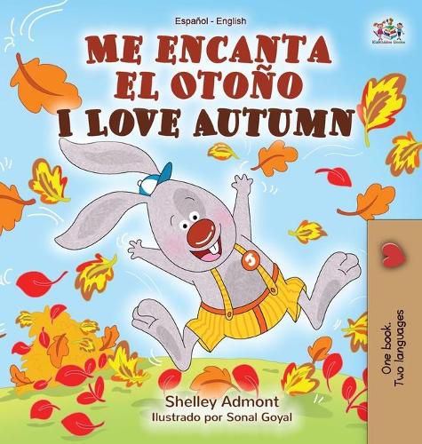 Me encanta el Otono I Love Autumn: Spanish English Bilingual Book