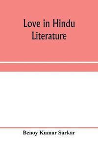 Cover image for Love in Hindu literature