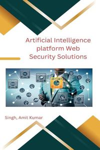 Cover image for Artificial Intelligence platform Web Security Solutions