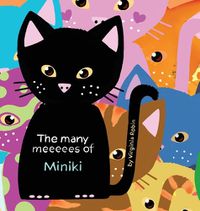 Cover image for The Many Meeeees of Miniki