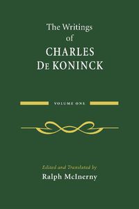 Cover image for The Writings of Charles De Koninck: Volume 1