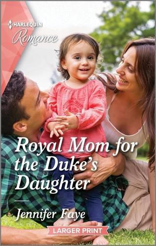 Cover image for Royal Mom for the Duke's Daughter