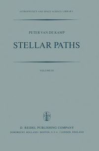 Cover image for Stellar Paths: Photographic Astrometry with Long-Focus Instruments