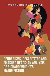 Cover image for Genderisms, Decapitated and Smashed Heads