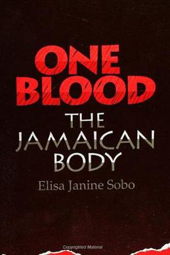 Cover image for One Blood: The Jamaican Body