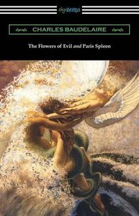 Cover image for The Flowers of Evil and Paris Spleen (with an Introduction by James Huneker)