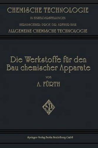 Cover image for Die Werkstoffe Fur Den Bau Chemischer Apparate