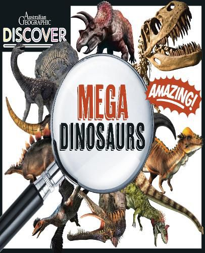 Cover image for Australian Geographic Discover: Mega Dinosaurs