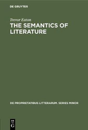 Cover image for The semantics of literature