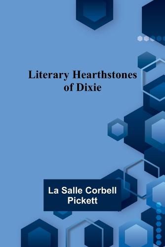 Literary Hearthstones of Dixie