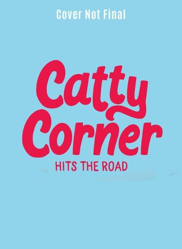 Cover image for Catty Corner Hits the Road