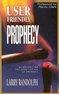 Cover image for User Friendly Prophecy