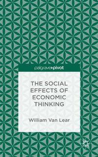 Cover image for The Social Effects of Economic Thinking