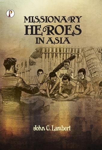 Cover image for Missionary Heroes in Asia