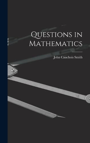 Cover image for Questions in Mathematics