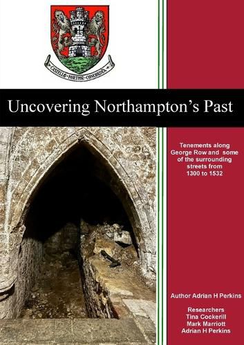 Cover image for Uncovering Northampton's Past