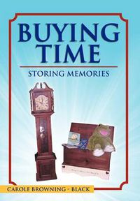 Cover image for Buying Time - Storing Memories