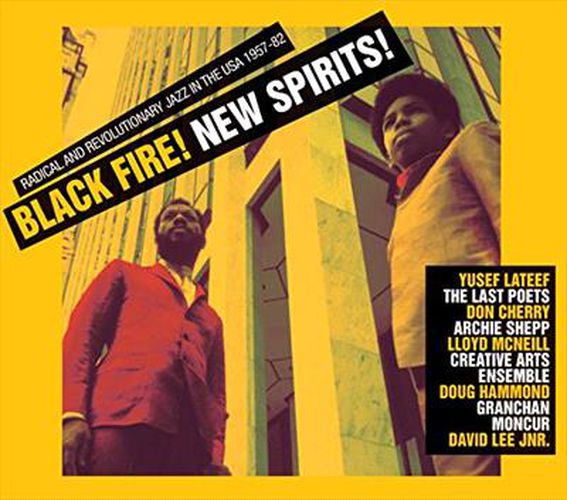 Black Fire! New Spirits! Images Of A Revolution: Radical Jazz In The USA 1960-75 (Vinyl)
