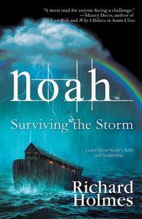 Cover image for Noah: Surviving the Storm