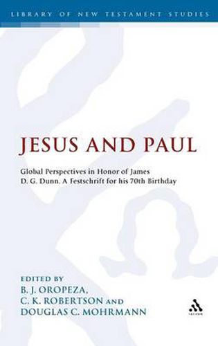Cover image for Jesus and Paul: Global Perspectives in Honour of James D. G. Dunn. A festschrift for his 70th Birthday