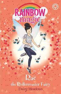 Cover image for Rainbow Magic: Rae the Rollercoaster Fairy: The Funfair Fairies Book 1