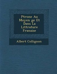 Cover image for P Trone Au Moyen GE Et Dans La Litt Rature Fran Aise