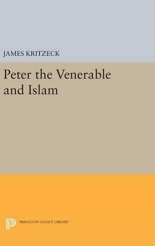 Cover image for Peter the Venerable and Islam