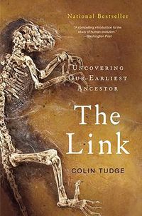 Cover image for The Link: Uncovering Our Earliest Ancestor