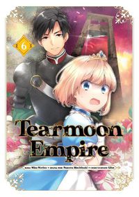 Cover image for Tearmoon Empire (Manga): Volume 6