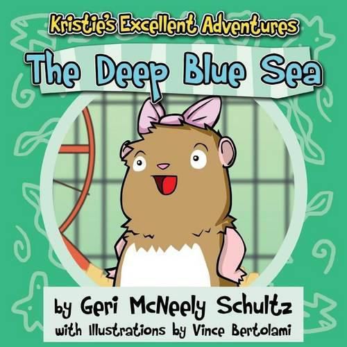 Cover image for Kristie's Excellent Adventures: The Deep Blue Sea