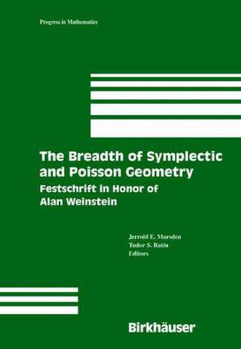 Cover image for The Breadth of Symplectic and Poisson Geometry: Festschrift in Honor of Alan Weinstein