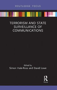 Cover image for Terrorism and State Surveillance of Communications