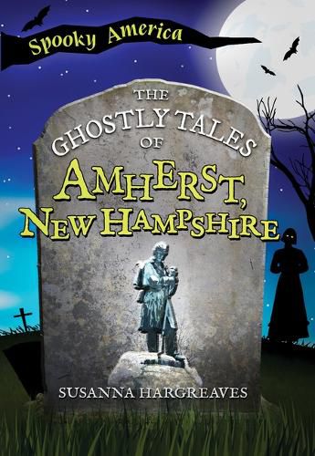Cover image for The Ghostly Tales of Amherst, New Hampshire
