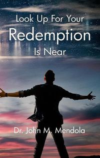 Cover image for Look Up For Your Redemption Is Near