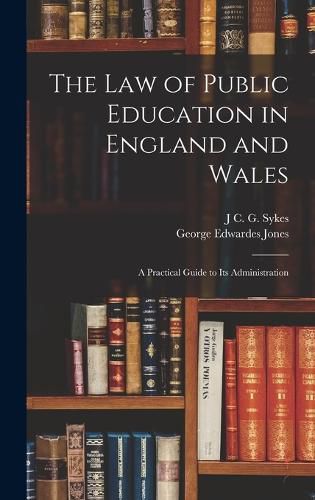 The Law of Public Education in England and Wales