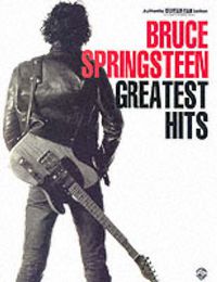Cover image for Bruce Springsteen Greatest Hits: Authentic Guitar Tab Edition