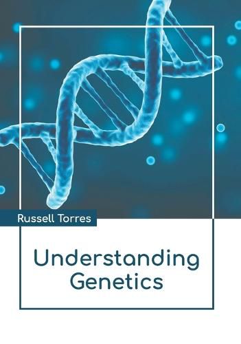 Understanding Genetics