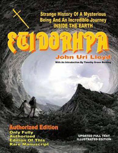 Cover image for Etidorhpa: Strange History Of A Mysterious Being And An Incredible Journey INSIDE THE EARTH
