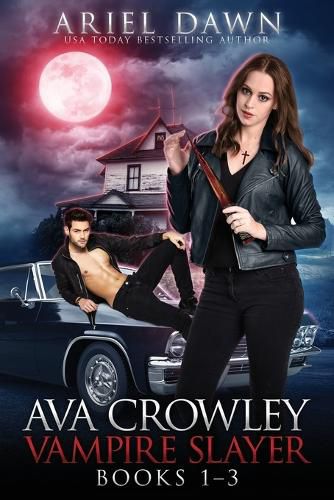 Cover image for Ava Crowley, Vampire Slayer Omnibus