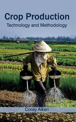 Cover image for Crop Production: Technology and Methodology
