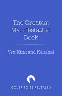 Cover image for The Greatest Manifestation Book (is the one written by you)
