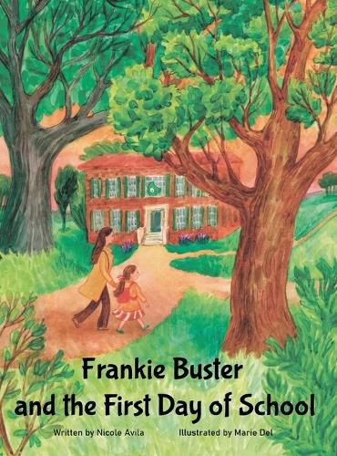 Cover image for Frankie Buster and the First Day of School