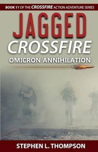 Cover image for Jagged Crossfire: Omicron Annihilation