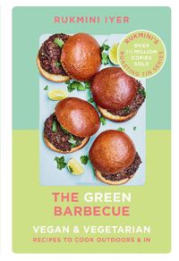 Cover image for The Green Barbecue: Modern Vegan & Vegetarian Recipes to Cook Outdoors & In