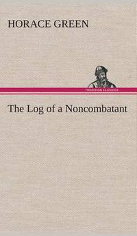 Cover image for The Log of a Noncombatant