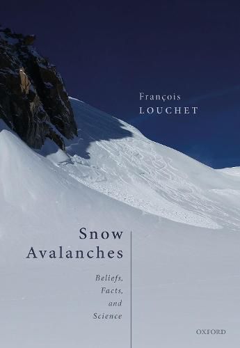 Cover image for Snow Avalanches: Beliefs, Facts, and Science